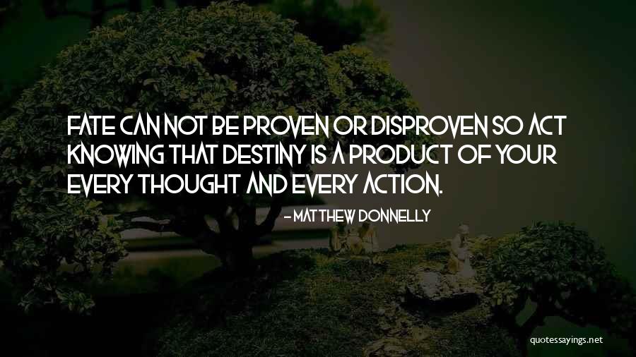 Personal Destiny Quotes By Matthew Donnelly Personal Destiny Quotes By Matthew Donnelly