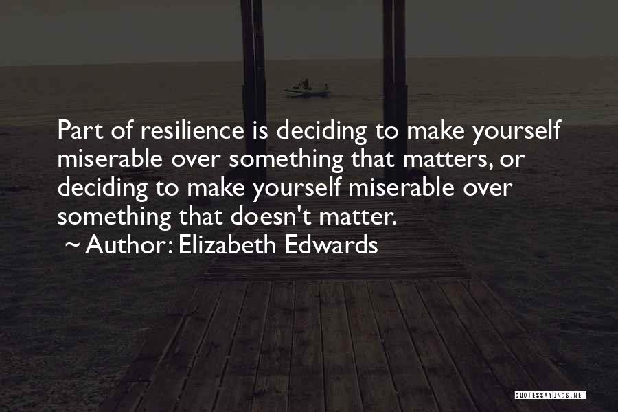 Personal Development For Men Quotes By Elizabeth Edwards