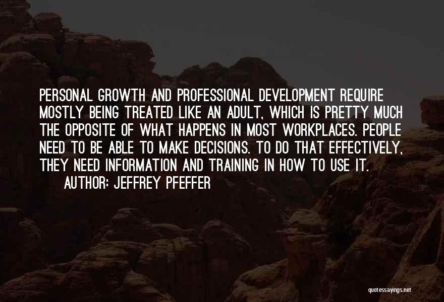 Personal Development Growth Quotes By Jeffrey Pfeffer