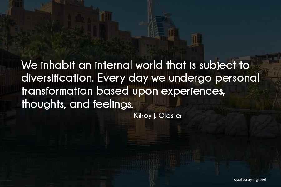 Personal Development Quotes Quotes By Kilroy J. Oldster Personal Development Quotes Quotes By Kilroy J. Oldster