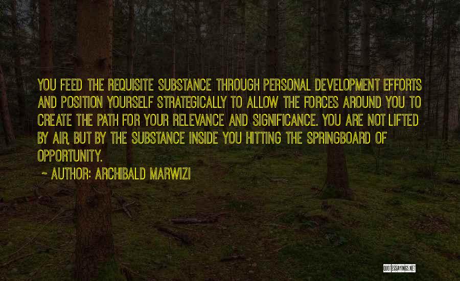 Personal Development Success Quotes By Archibald Marwizi