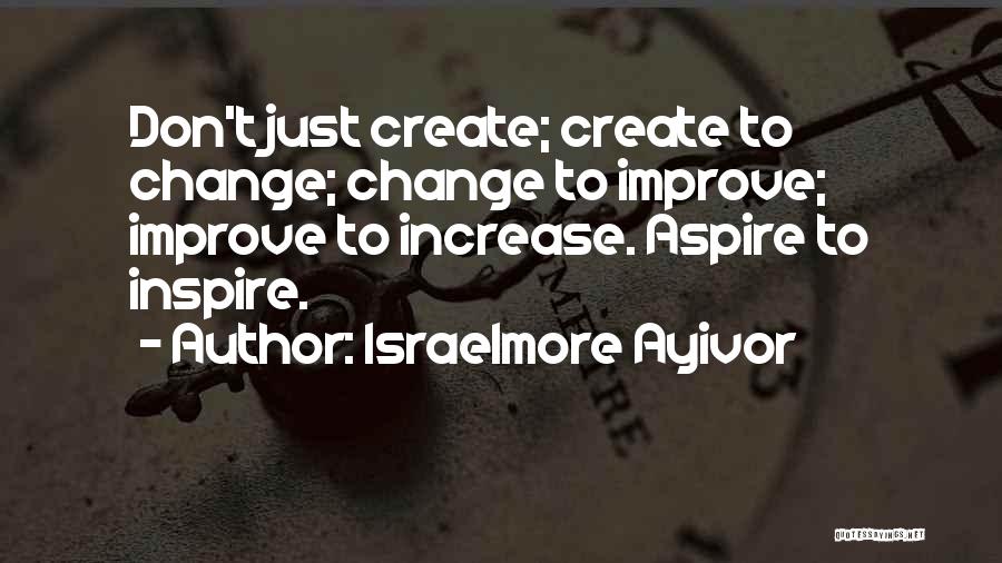 Personal Development Success Quotes By Israelmore Ayivor