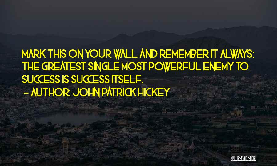 Personal Development Success Quotes By John Patrick Hickey