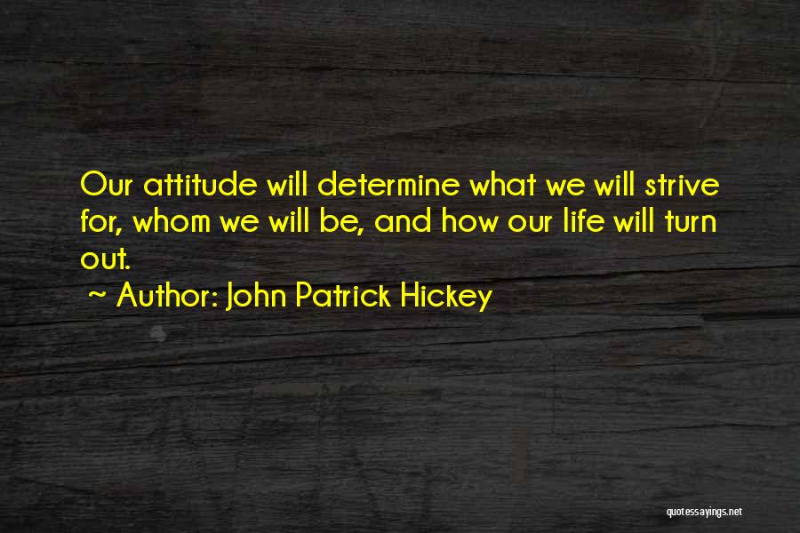 Personal Development Success Quotes By John Patrick Hickey