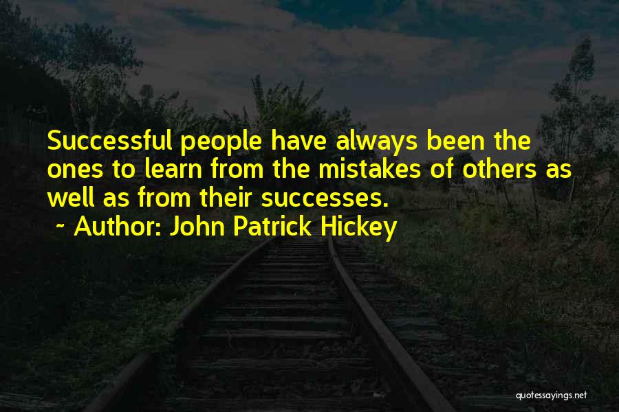 Personal Development Success Quotes By John Patrick Hickey