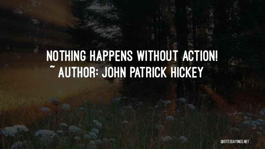 Personal Development Success Quotes By John Patrick Hickey