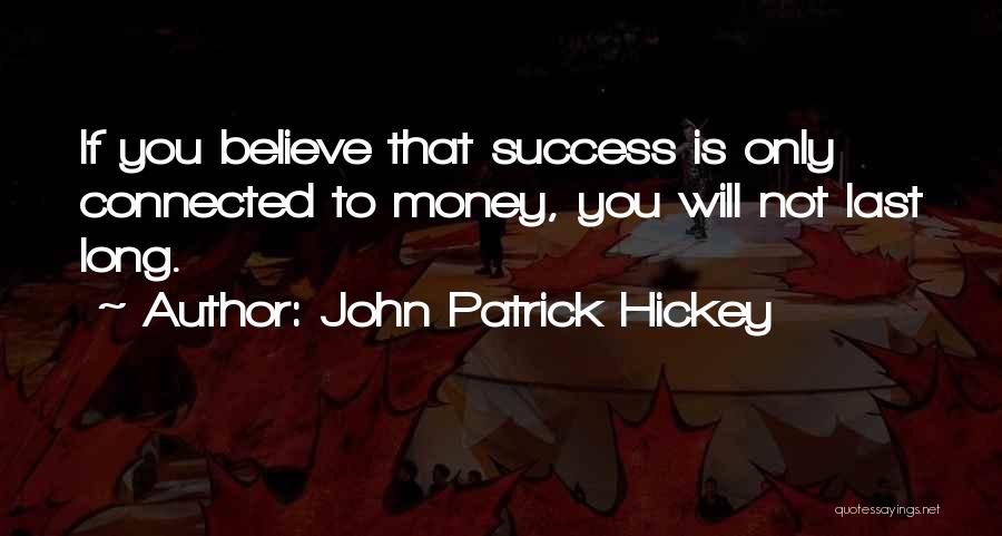 Personal Development Success Quotes By John Patrick Hickey