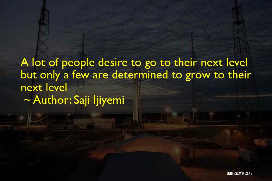 Personal Development Success Quotes By Saji Ijiyemi