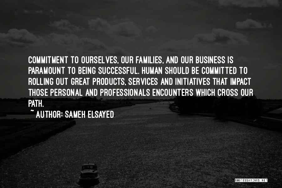 Personal Development Success Quotes By Sameh Elsayed