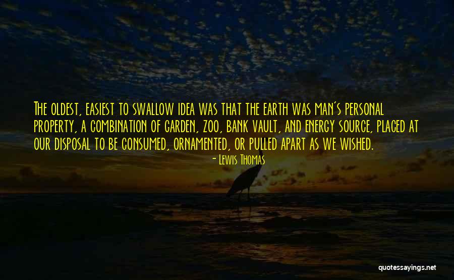 Personal Energy Quotes By Lewis Thomas Personal Energy Quotes By Lewis Thomas