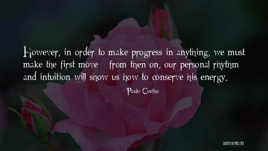 Personal Energy Quotes By Paulo Coelho Personal Energy Quotes By Paulo Coelho