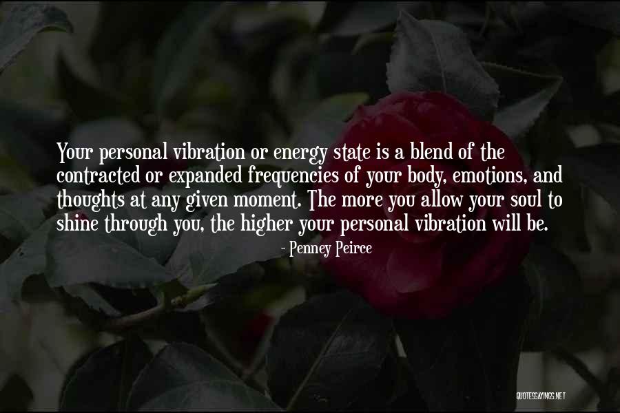 Personal Energy Quotes By Penney Peirce Personal Energy Quotes By Penney Peirce