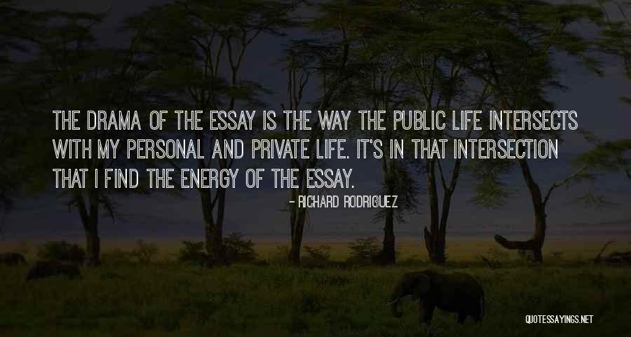 Personal Energy Quotes By Richard Rodriguez Personal Energy Quotes By Richard Rodriguez