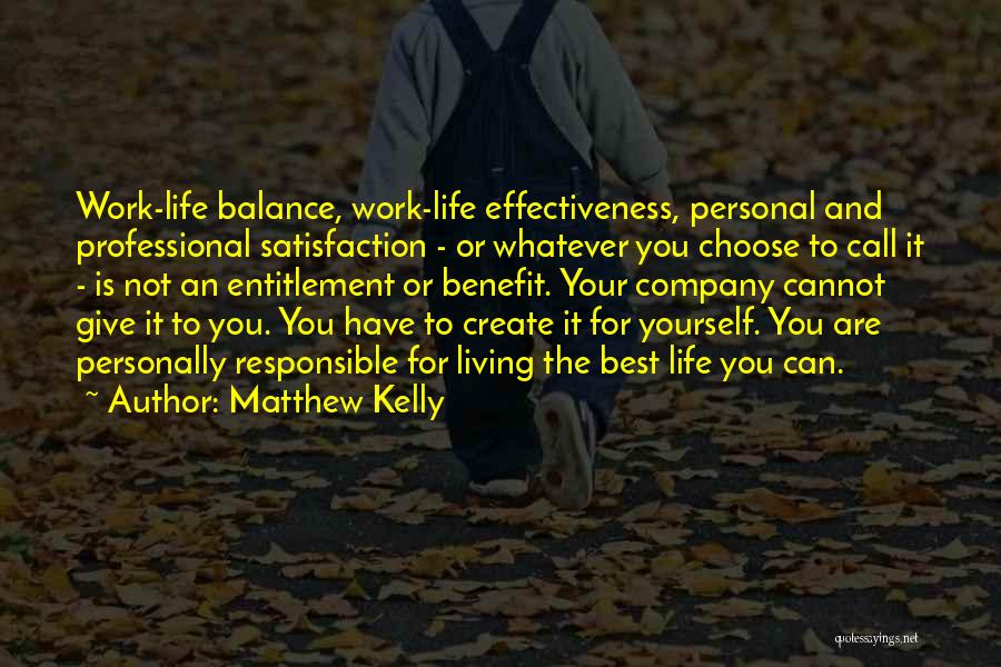 Personal Entitlement Quotes By Matthew Kelly