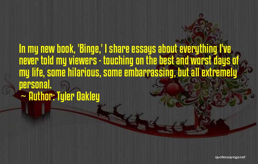 Personal Essays Quotes By Tyler Oakley