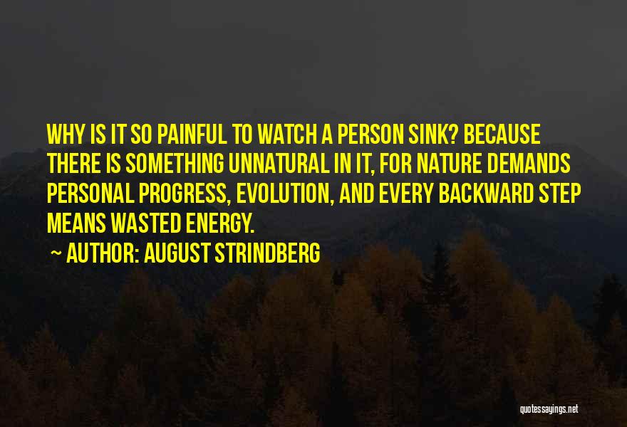 Personal Evolution Quotes By August Strindberg