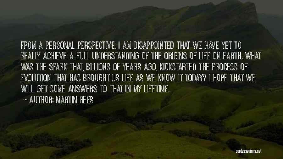 Personal Evolution Quotes By Martin Rees
