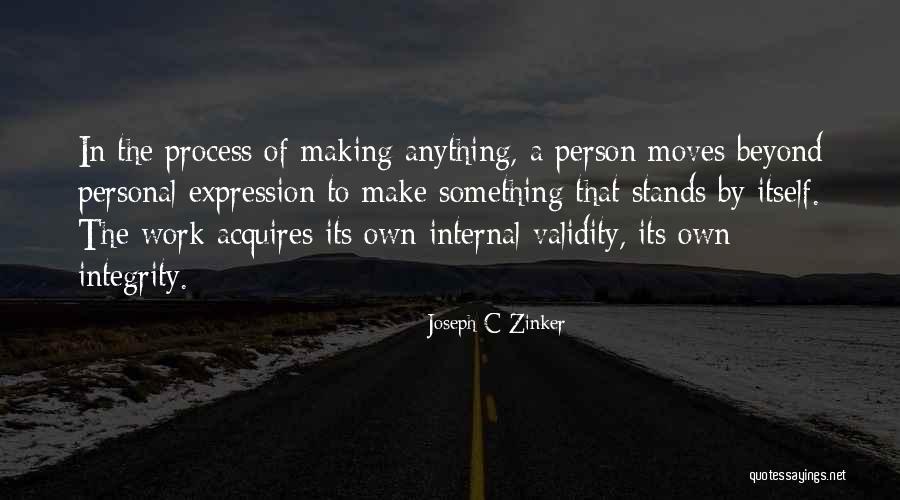 Personal Expression Quotes By Joseph C Zinker Personal Expression Quotes By Joseph C Zinker
