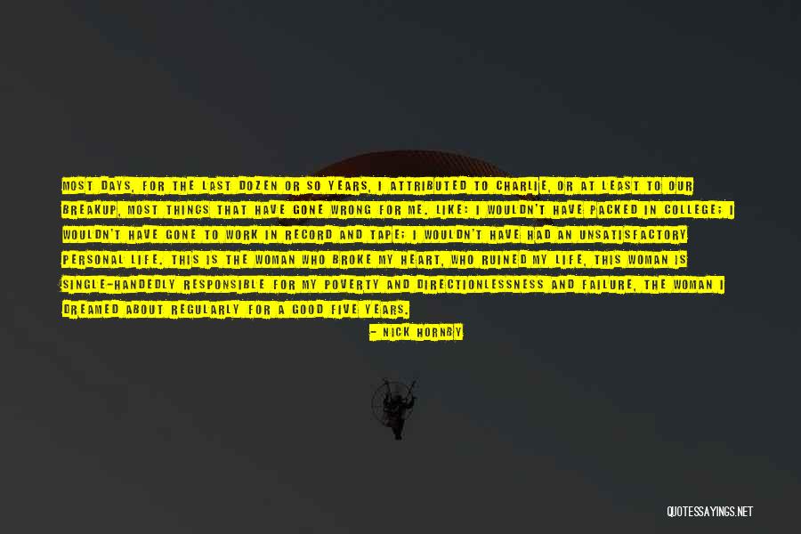 Personal Failure Quotes By Nick Hornby Personal Failure Quotes By Nick Hornby