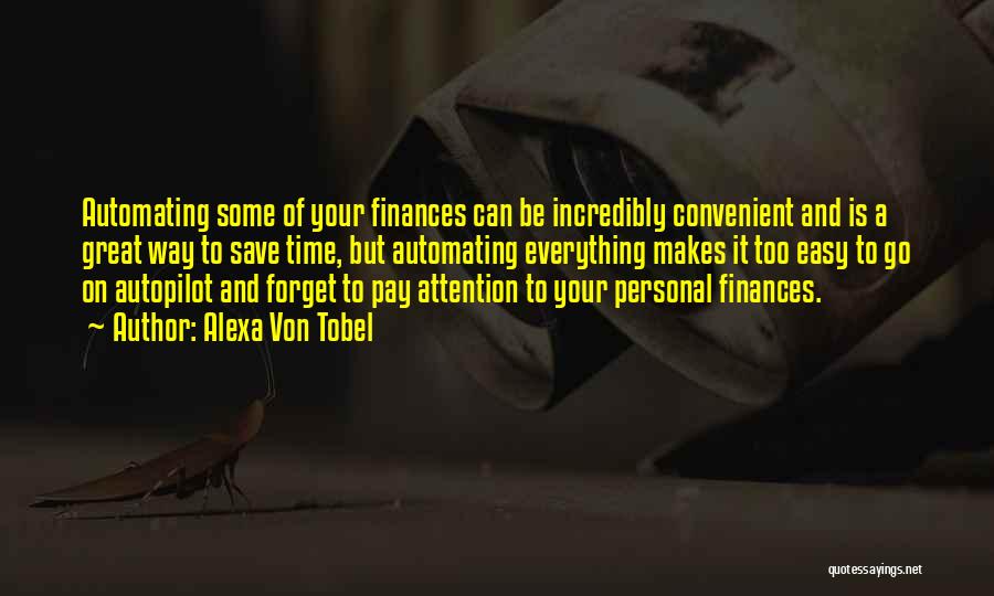 Personal Finances Quotes By Alexa Von Tobel