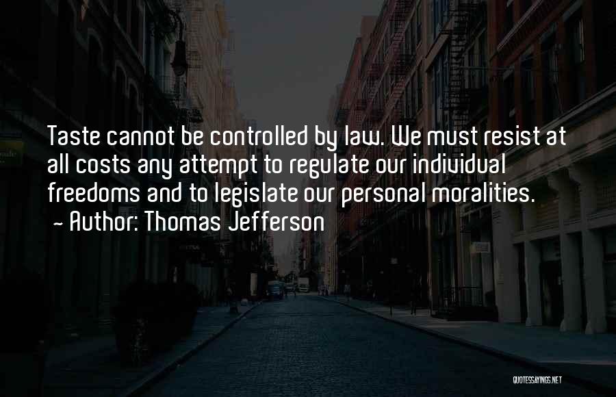 Personal Freedoms Quotes By Thomas Jefferson