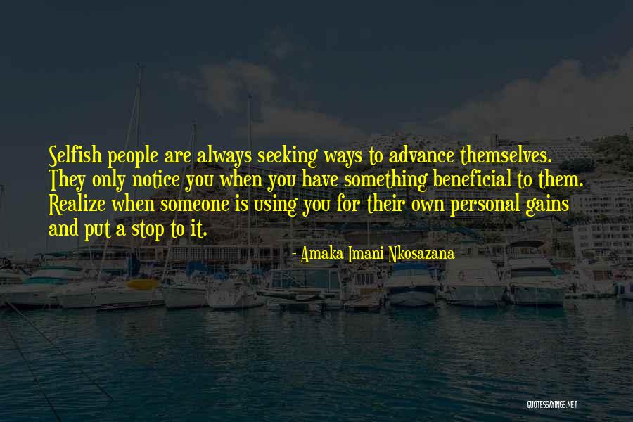 Personal Gains Quotes By Amaka Imani Nkosazana