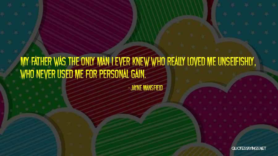 Personal Gains Quotes By Jayne Mansfield