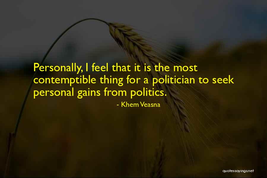 Personal Gains Quotes By Khem Veasna Personal Gains Quotes By Khem Veasna