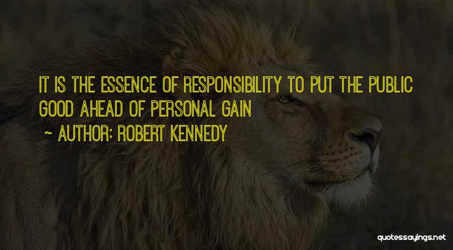 Personal Gains Quotes By Robert Kennedy