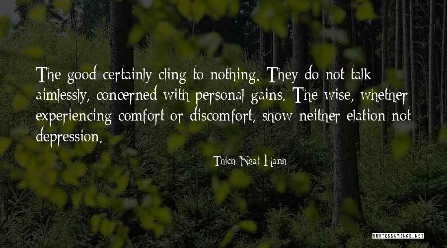 Personal Gains Quotes By Thich Nhat Hanh Personal Gains Quotes By Thich Nhat Hanh