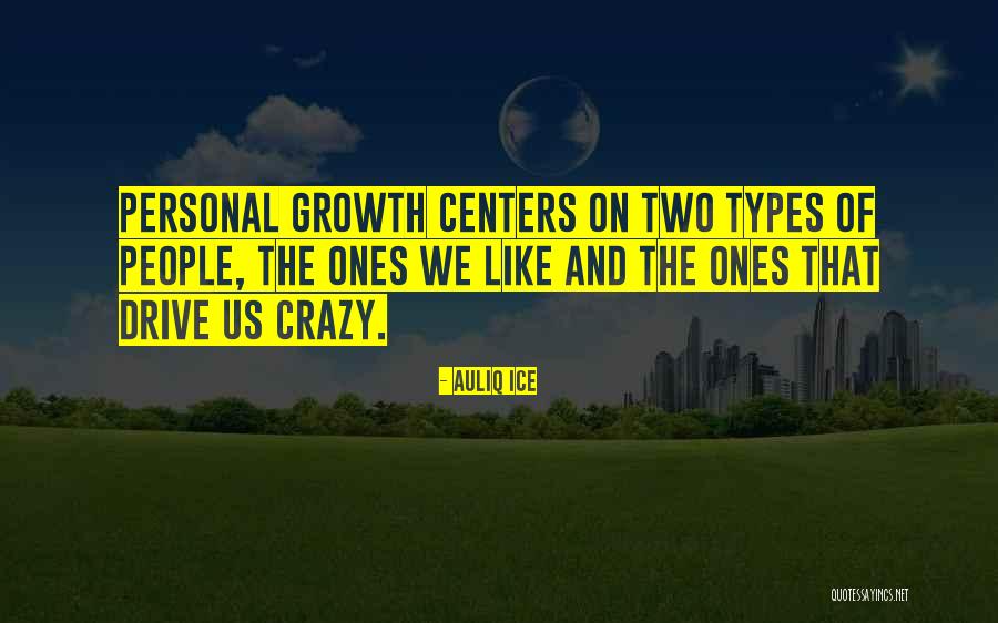 Personal Growth And Learning Quotes By Auliq Ice