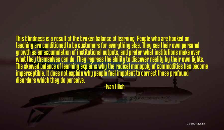 Personal Growth And Learning Quotes By Ivan Illich