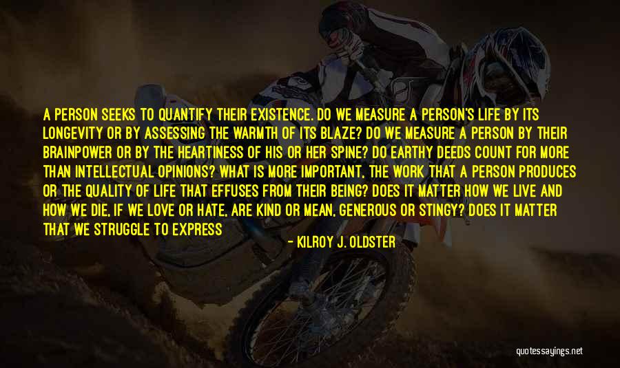 Personal Growth And Self Development Quotes By Kilroy J. Oldster