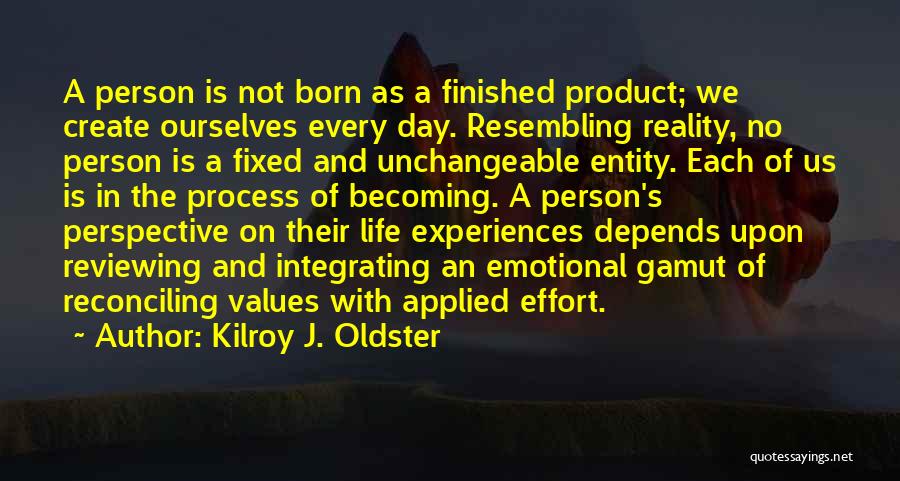 Personal Growth And Self Development Quotes By Kilroy J. Oldster