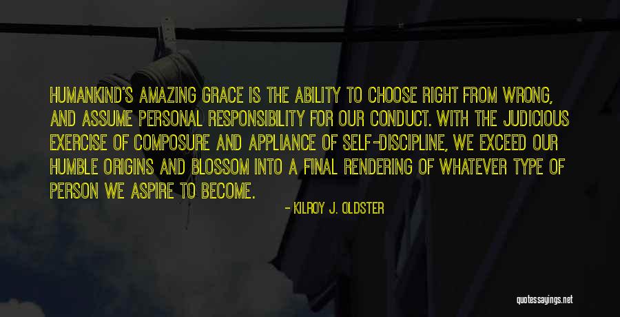 Personal Growth And Self Development Quotes By Kilroy J. Oldster