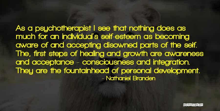 Personal Growth And Self Development Quotes By Nathaniel Branden