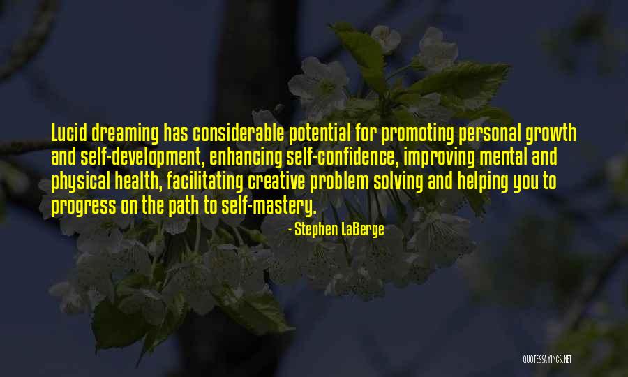 Personal Growth And Self Development Quotes By Stephen LaBerge