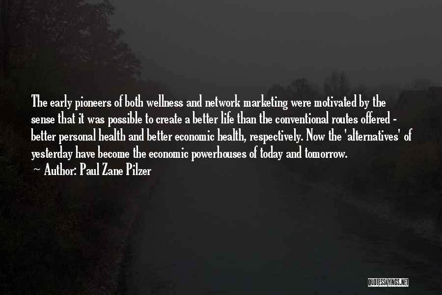 Personal Health And Wellness Quotes By Paul Zane Pilzer