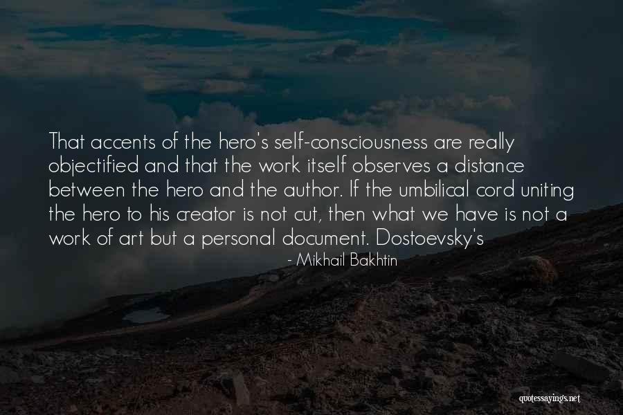 Personal Hero Quotes By Mikhail Bakhtin Personal Hero Quotes By Mikhail Bakhtin