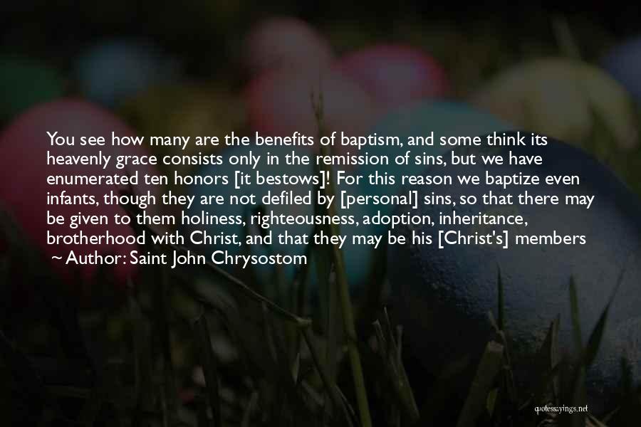 Personal Holiness Quotes By Saint John Chrysostom