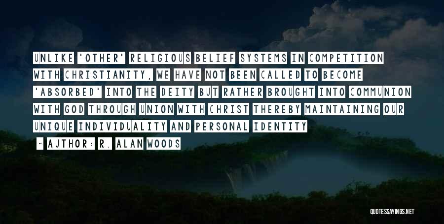 Personal Identity Quotes By R. Alan Woods