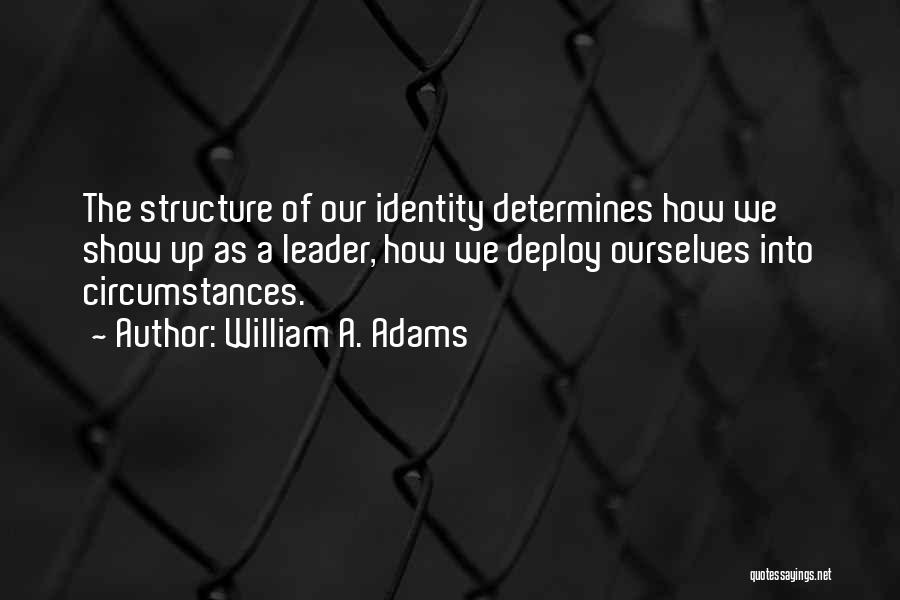 Personal Identity Quotes By William A. Adams