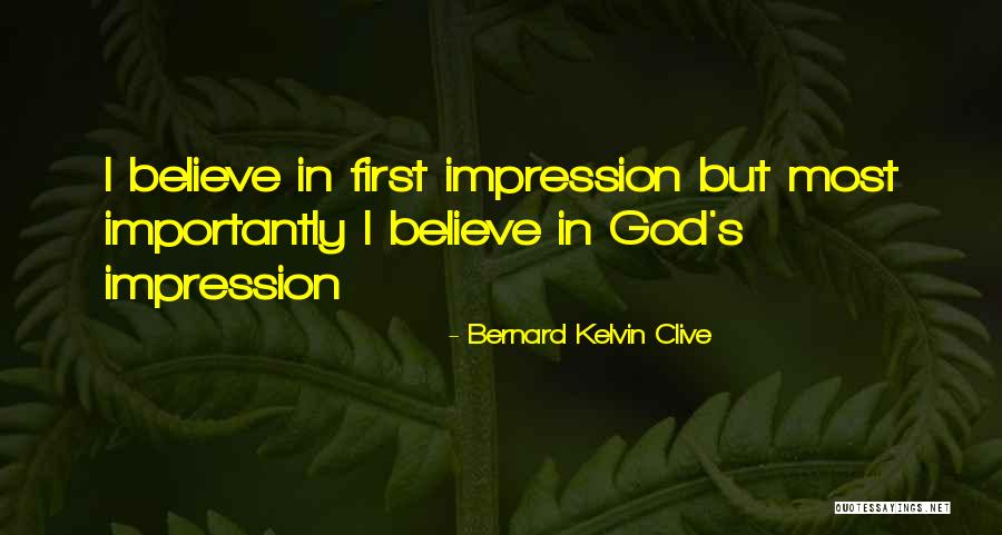 Personal Impressions Quotes By Bernard Kelvin Clive Personal Impressions Quotes By Bernard Kelvin Clive
