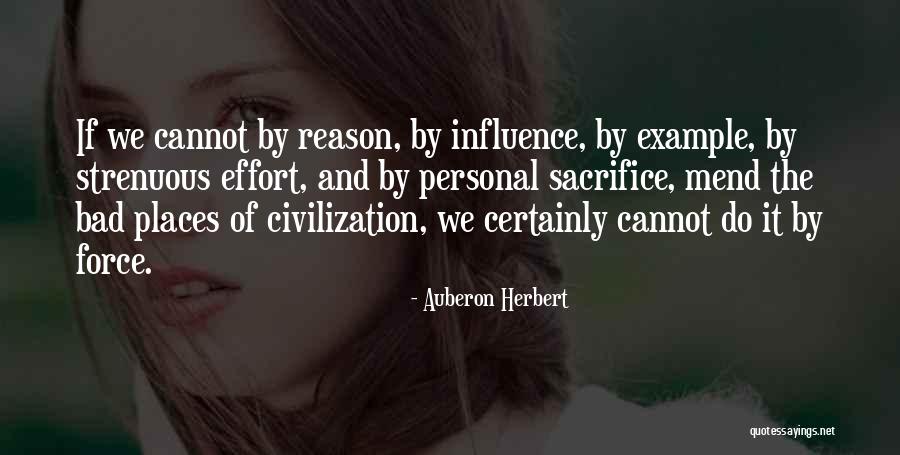 Personal Influence Quotes By Auberon Herbert Personal Influence Quotes By Auberon Herbert