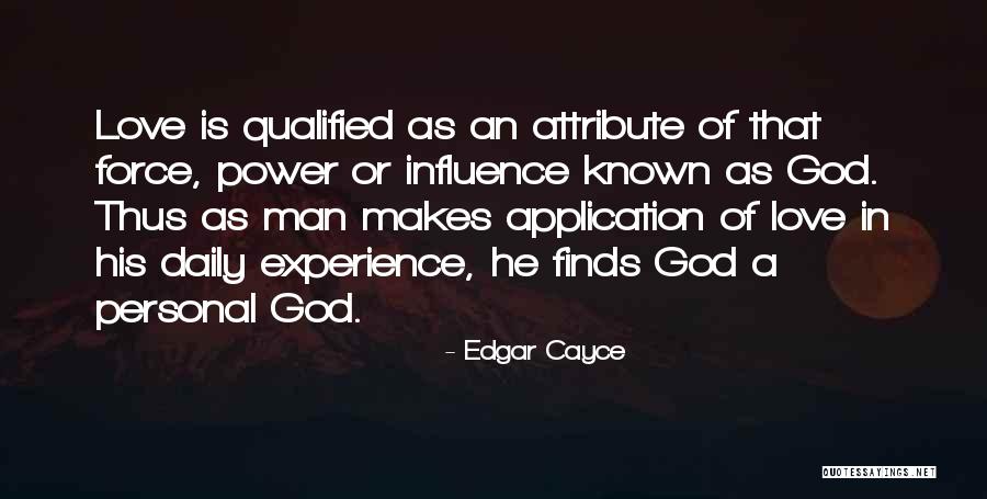 Personal Influence Quotes By Edgar Cayce Personal Influence Quotes By Edgar Cayce