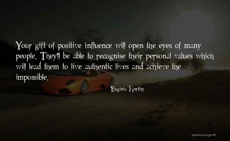 Personal Influence Quotes By Euginia Herlihy Personal Influence Quotes By Euginia Herlihy