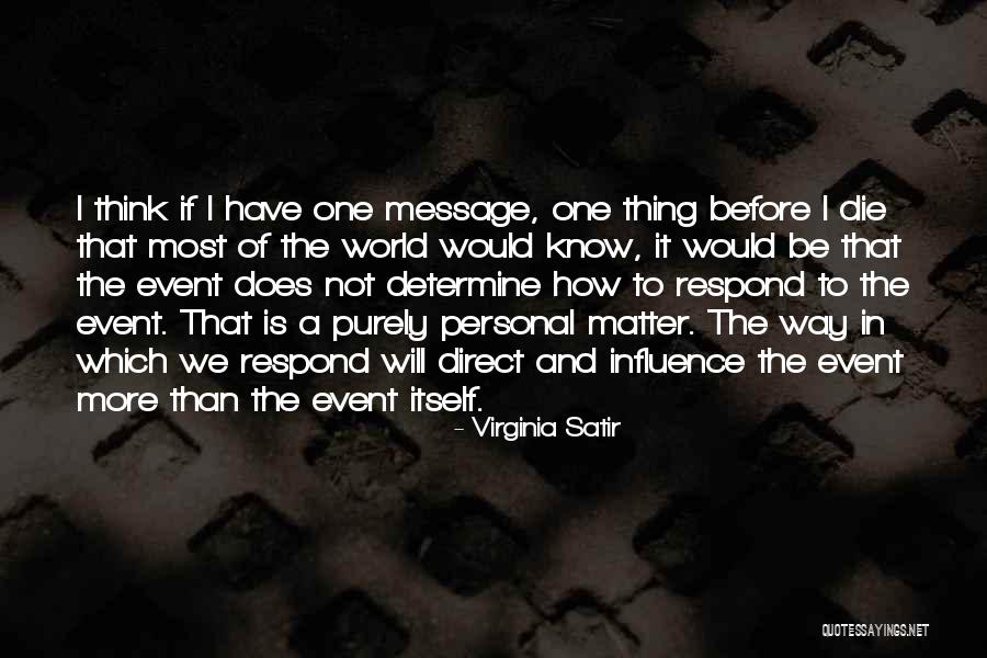 Personal Influence Quotes By Virginia Satir Personal Influence Quotes By Virginia Satir