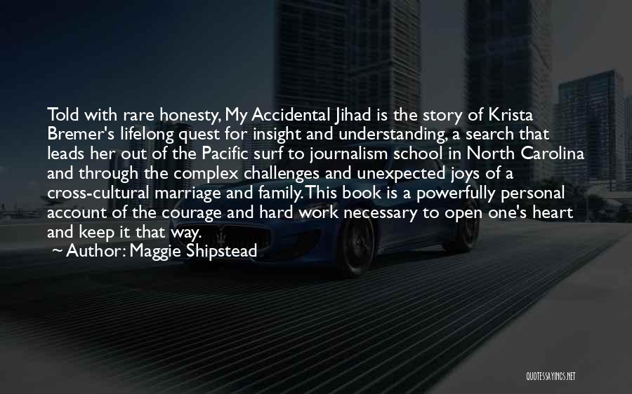 Personal Insight Quotes By Maggie Shipstead