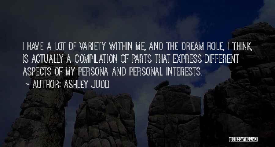 Personal Interests Quotes By Ashley Judd