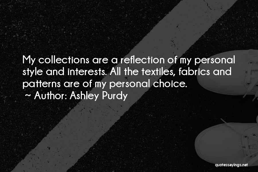 Personal Interests Quotes By Ashley Purdy